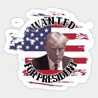 Wanted for President Sticker